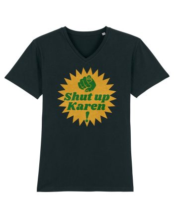 Shut Up Karen Meme Black