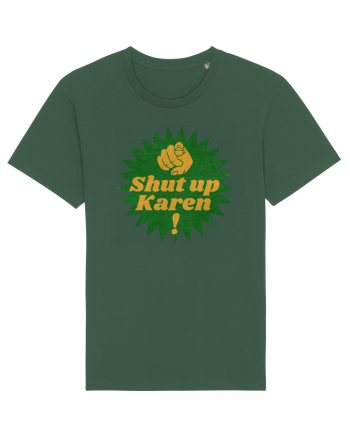 Shut Up Karen Meme Bottle Green