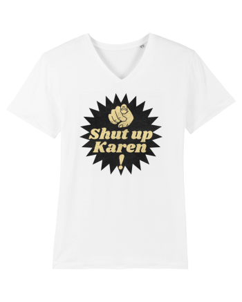 Shut Up Karen Meme White