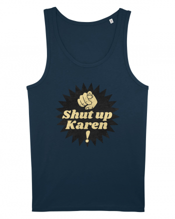 Shut Up Karen Meme Navy