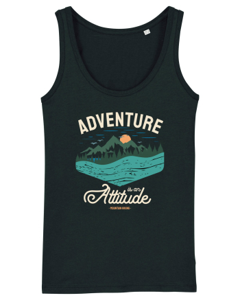 Adventure is an attitude - culori inchise Black