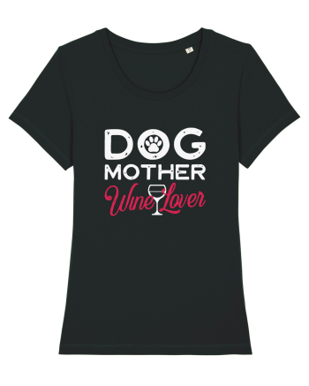 Dog Mother Wine Lover Black