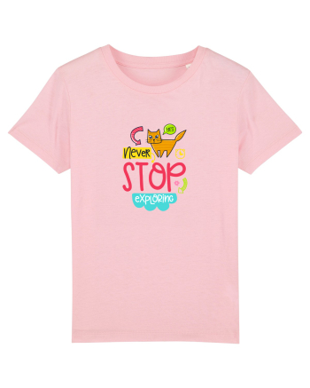 Never Stop Exploring Cotton Pink