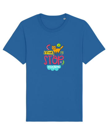 Never Stop Exploring Royal Blue