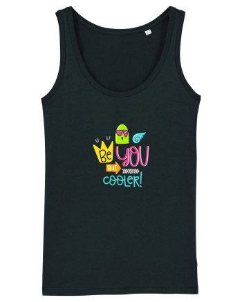 Be you but Cooler Black