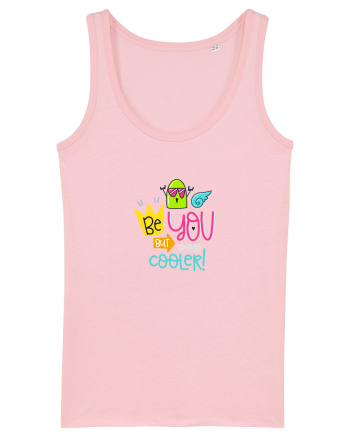 Be you but Cooler Cotton Pink