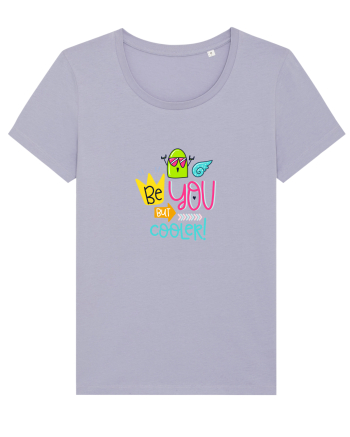 Be you but Cooler Lavender