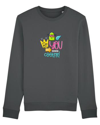 Be you but Cooler Anthracite