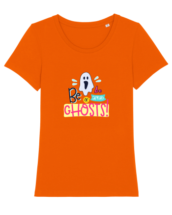 Be Afraid of Ghosts Bright Orange