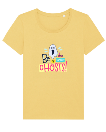 Be Afraid of Ghosts Jojoba