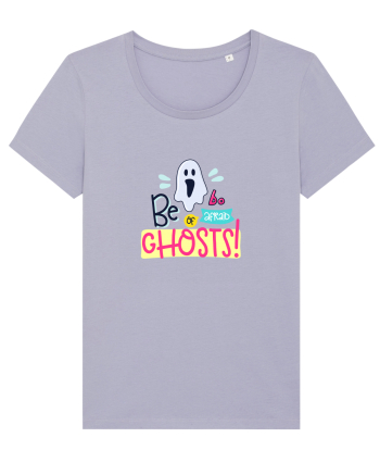 Be Afraid of Ghosts Lavender