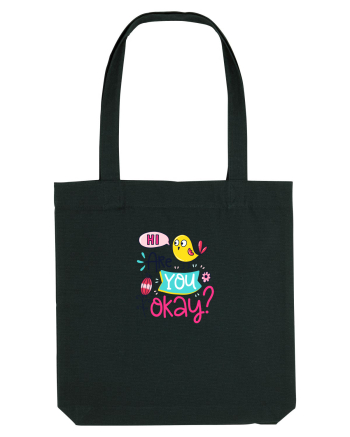 Hi are you Okay? Black