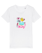 Hi are you Okay? Tricou mânecă scurtă  Copii Mini Creator