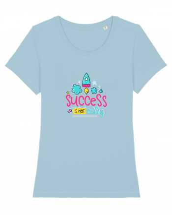 Success is not Easy Sky Blue
