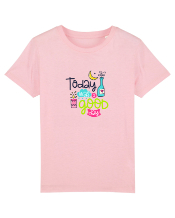 Today was a Good Day Cotton Pink