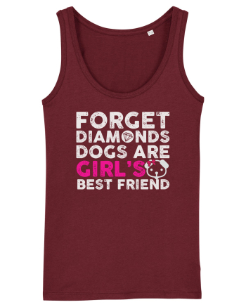 Forget Diamonds Dogs are Girls best friend. Burgundy