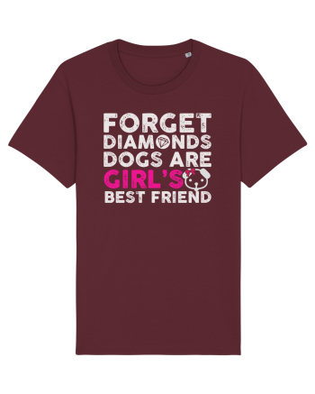 Forget Diamonds Dogs are Girls best friend. Burgundy