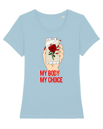 My Body My Choice Sky Blue