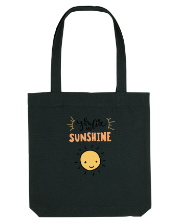 You are My Sunshine Black