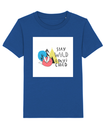 Stay Wild my Child Majorelle Blue