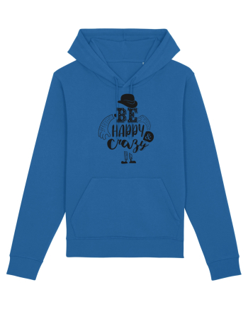 Be happy and Crazy Royal Blue