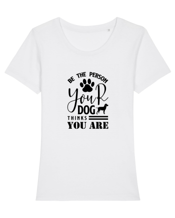 Be the Person Your Dog Thinks You are White
