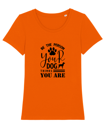 Be the Person Your Dog Thinks You are Bright Orange