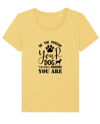 Be the Person Your Dog Thinks You are Jojoba
