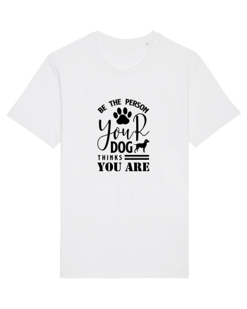 Be the Person Your Dog Thinks You are White