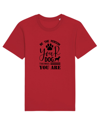 Be the Person Your Dog Thinks You are Red