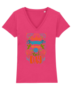 Today is always the best day Tricou mânecă scurtă guler V Damă Evoker
