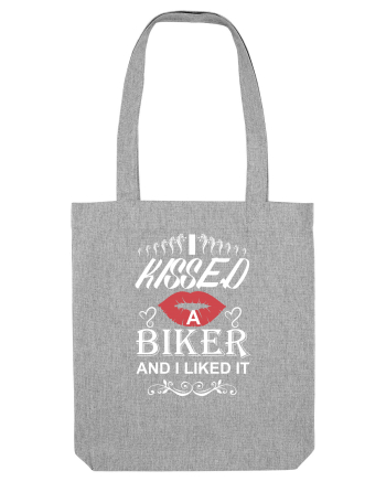 I kissed a biker Heather Grey