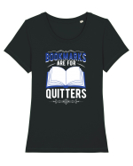 Bookmarks are for quitters Tricou mânecă scurtă guler larg fitted Damă Expresser