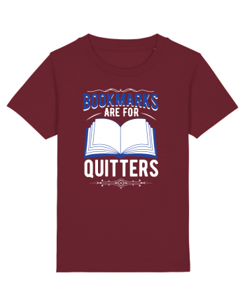 Bookmarks are for quitters Burgundy