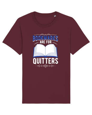 Bookmarks are for quitters Burgundy