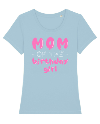 Mom of the birthday girl Pink Sky Blue