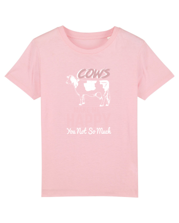 Cows make me happy Cotton Pink