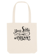 Dear Santa I can explain Sacoșă textilă