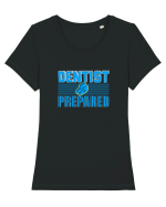 Dentist be Prepared Tricou mânecă scurtă guler larg fitted Damă Expresser