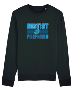Dentist be Prepared Bluză mânecă lungă Unisex Rise