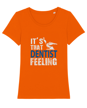 Its that Dentist Feeling Bright Orange
