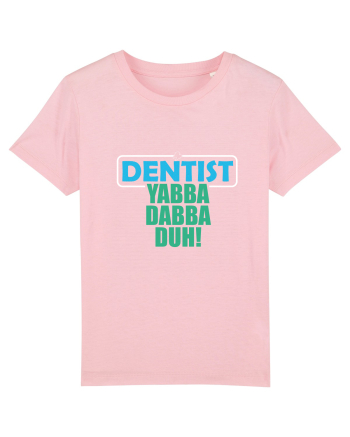 The lord Dentist Cotton Pink