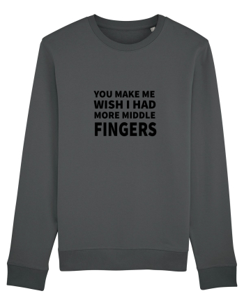 You Make Me Wish I Had More Middle Fingers Anthracite