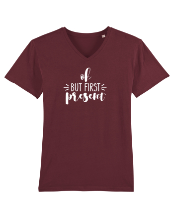 Ok, But First Present! Burgundy