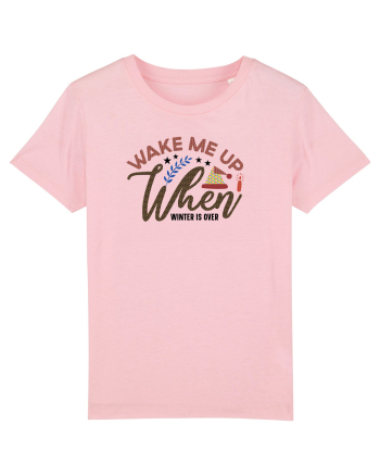 Wake Me Up When Winter Is Over Cotton Pink