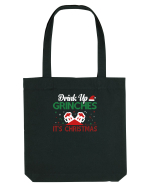 Drink Up Grinches Is Christmas Sacoșă textilă