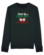 Drink Up Grinches Is Christmas Bluză mânecă lungă Unisex Rise