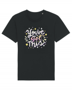 You've got this! Tricou mânecă scurtă Unisex Rocker