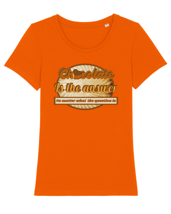 Chocolate IS The Answer,No Matter What Question Is Bright Orange