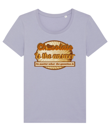 Chocolate IS The Answer,No Matter What Question Is Lavender